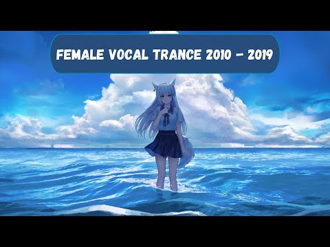 Trance Mix 31 | Female Vocal Trance from 2010 - 2019