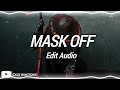 MASK OFF - Edit Audio (slowed +reverb)