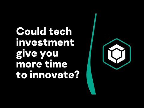 Could tech investment give you more time to innovate?