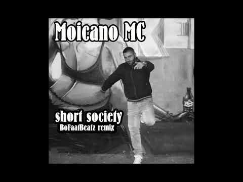 Moicano MC - S.S. (Short Society) (BoFaatBeatz Rmx)