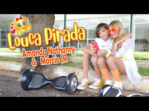 LOUCA PIRADA | AMANDA NATHANRY & MÁRCIO JR