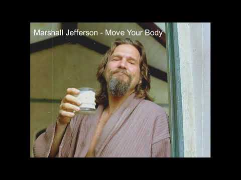 Marshall Jefferson -  Move Your Body
