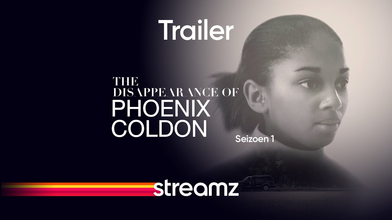 The Disappearance of Phoenix Coldon | Streamz | Serie | Trailer