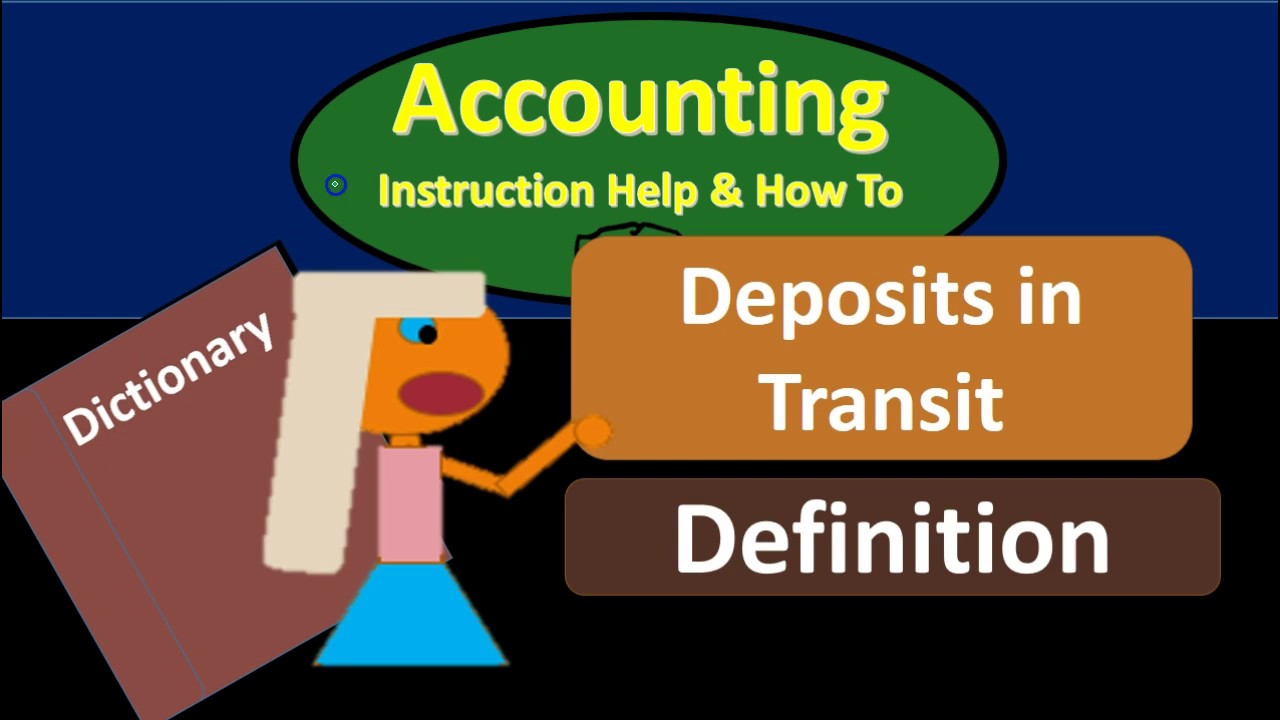 Deposits in Transit - What are Deposits in Transit