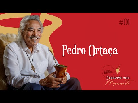 Chimarrão com Marianita | Pedro Ortaça | #01