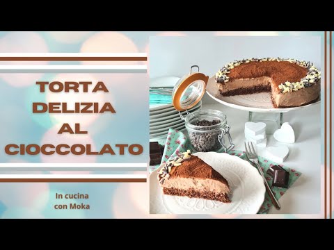 TORTA DELIZIA AL CIOCCOLATO senza colla di pesce