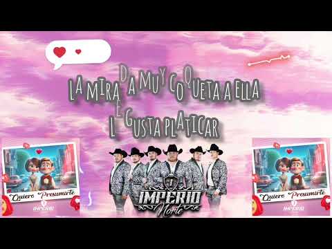 Imperio Norte - Quiero Presumirte