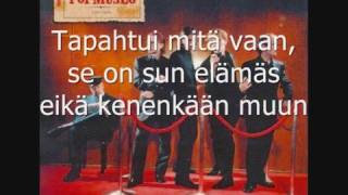 Neljä Ruusua - Sun Täytyy Mennä