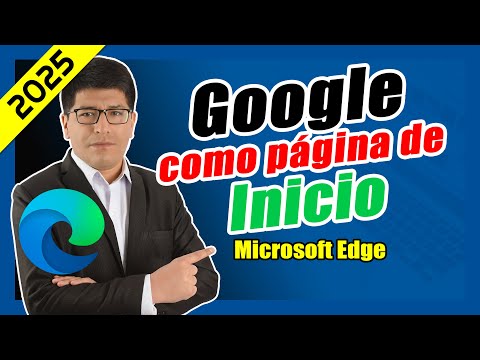 Cómo Poner Google Como Página Principal en Microsoft Edge