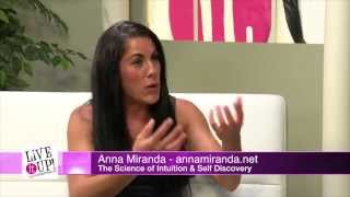 Live it Up! with Donna Drake: Anna Miranda with The Science of Intuition &amp; Self Discovery