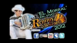 El Morral - El Remmy Valenzuela En Vivo 2012