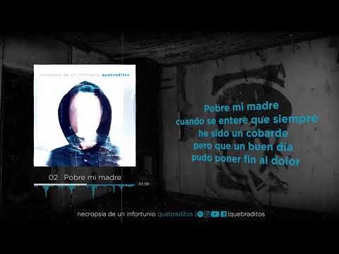 Quebraditos - Pobre mi madre