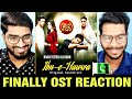 Ibn E Hawwa OST Reaction Pakistani OST Rahat Fateh Ali Khan Naveed Nashad Indian Broz Reaction