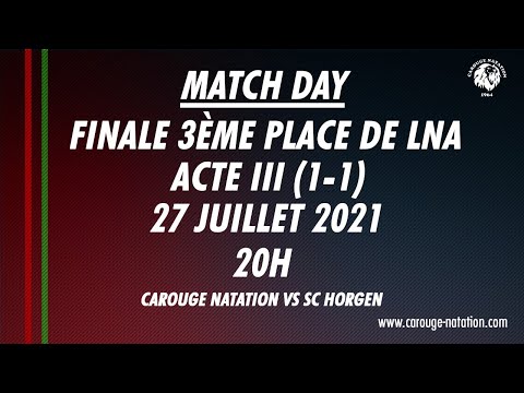 Finale 3ème place LNA Acte III - Carouge Natation vs SC Horgen