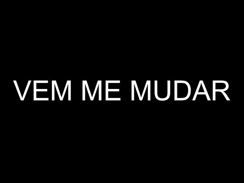 VEM ME MUDAR - NADSON PORTUGAL