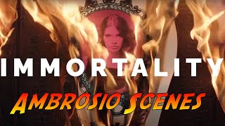 IMMORTALITY | Ambrosio Scenes and Subverted Scenes | No Commentary