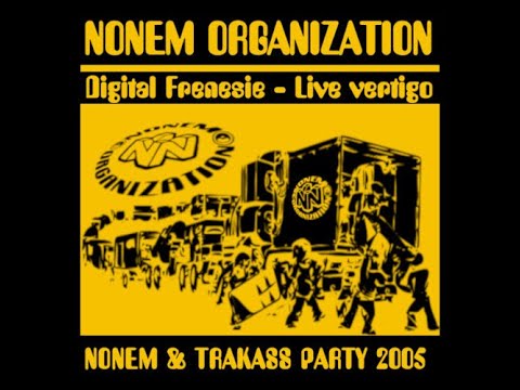 2005 - NONEM - Digital Frenesie - Live vertigo - NONEM&TRAKASS Party