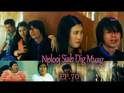 Nplooj Siab Dig Muag - EP.70- Hmong New Movie 2023