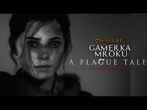 Zagrajmy w A Plague Tale Innocence odcinek 14