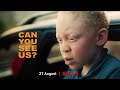 CAN YOU SEE US  TRAILER