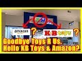 Goodbye Toys R Us. Hello KB Toys & Amazon? | Retail Archaeology Goodbye Toys R Us. Hello KB Toys & Amazon? | Retail Archaeology