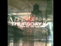 Thursday - War All The Time