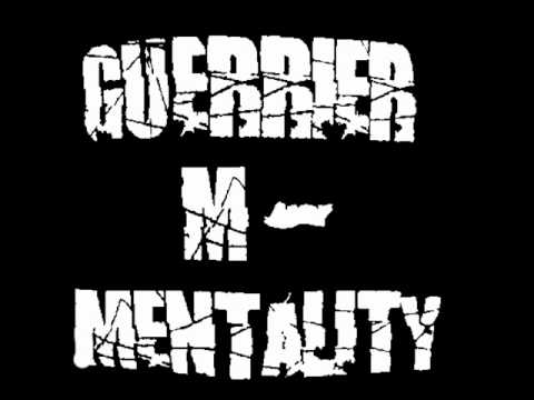 Guerrier M feat Inity -- Guerrier M Mentality vol 1 --