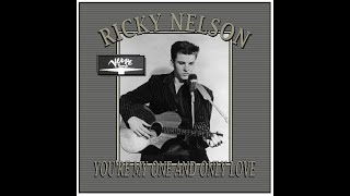 Ricky Nelson - You Are The Only One (1960)