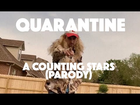 Quarantine (A "Counting Stars" Parody)