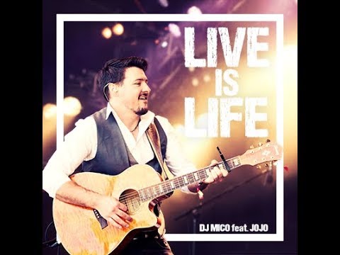 DJ MICO feat. JOJO - Live Is Life (official video)