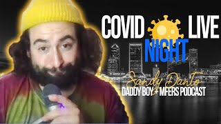 COVID Night Live: Sandy Danto (Comedian, Daddy Boy, MFers Podcast) - EP 12 video