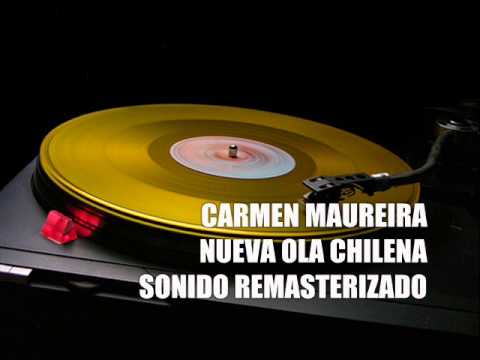 CARMEN MAUREIRA NUEVA OLA CHILENA DISCOGRAFIA COMPLETA