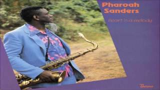 Pharoah Sanders - "On A Misty Night"