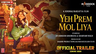 Yeh Prem Mol Liya Trailer | Ayushmann Khurrana Movies | New Bollywood Movie.Yeh Prem Mol Liya Teaser