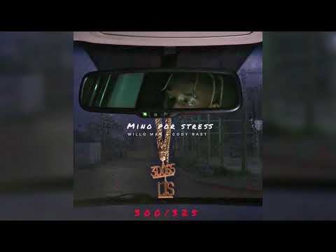 Willo Man - Mino Por Stress Ft Cody Rast (2021)
