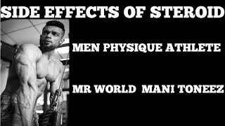 SIDE EFFECTS OF STEROID EXPLAINED BY MANI TONEEZ M
