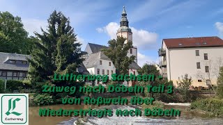 Lutherweg Sachsen - Zuweg nach Döbeln Teil 3 von Roßwein über Niederstriegis nach Döbeln
