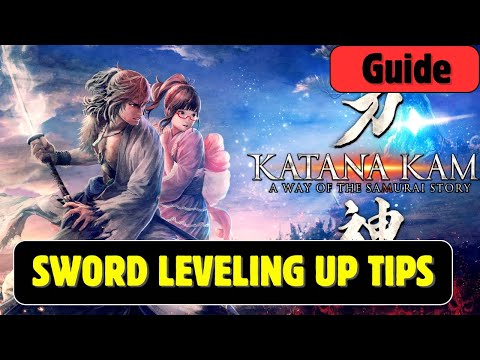 KATANA KAMI: A Way Of The Samurai Story | Sword leveling Up Tips