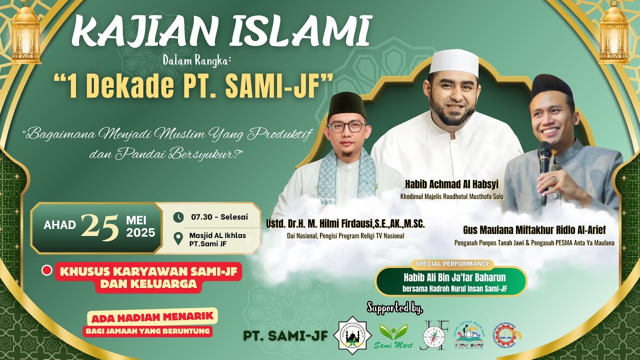 🔴LIVE KAJIAN ISLAMI 1 DEKADE PT. SAMI JEPARA :: AHAD, 25 MEI 2025