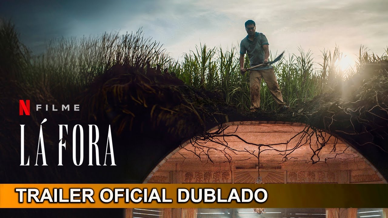 Trailer oficial de Lá Fora