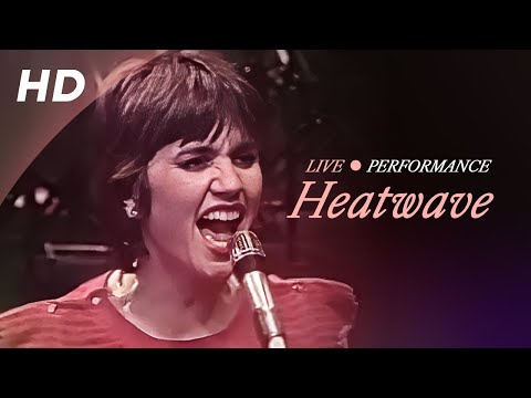Linda Ronstadt - Heat Wave (Live in Hollywood, CA, 4/24/1980) [Official HD Video]