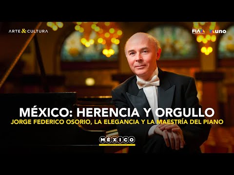 Jorge Federico Osorio, la elegancia y la maestría del piano