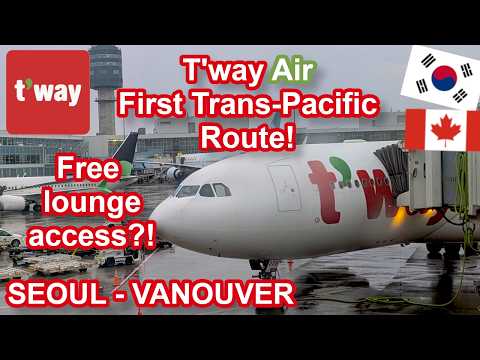 T'WAY AIR – Trans-Pacific Flight Review | Good value for money? |Seoul – Vancouver | A330-200