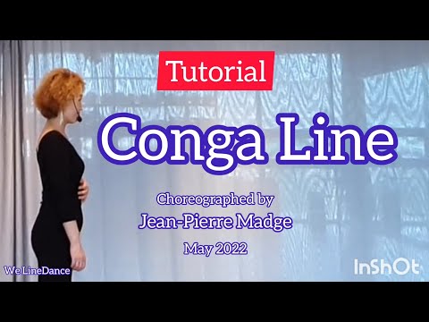 Tutorial  : Conga Line linedance - Low Improver level  - Jean-Pierre Madge  - May 2022