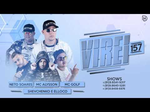 Shevchenko e elloco e neto Soares - MC alysson - MC golf virei 157🎶🎶