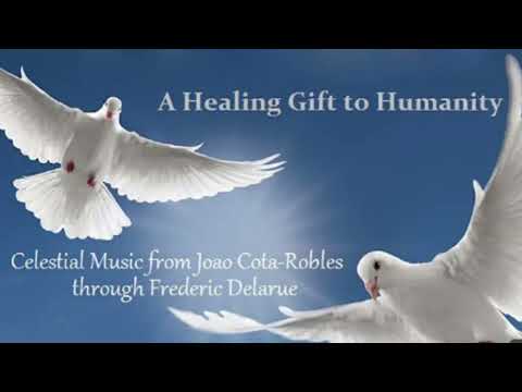 Musical Rapture   A Healing Gift to Humanity From João Cota Robles through Frederic Delarue   Feito