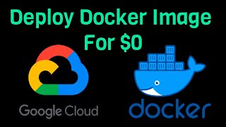 How To Deploy Docker Image For Free On Google Cloud