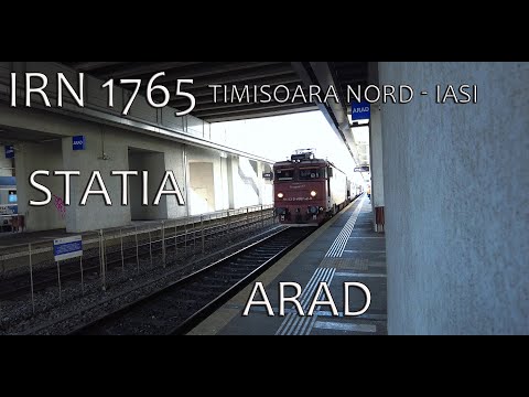 IRN 1765 (Timisoara Nord - Iasi) sosire si plecare din statia Arad.