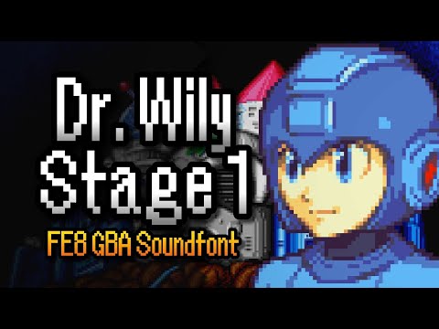 Dr. Wily Stage 1 (Mega Man 2) – Fire Emblem: Sacred Stones GBA Soundfont Cover