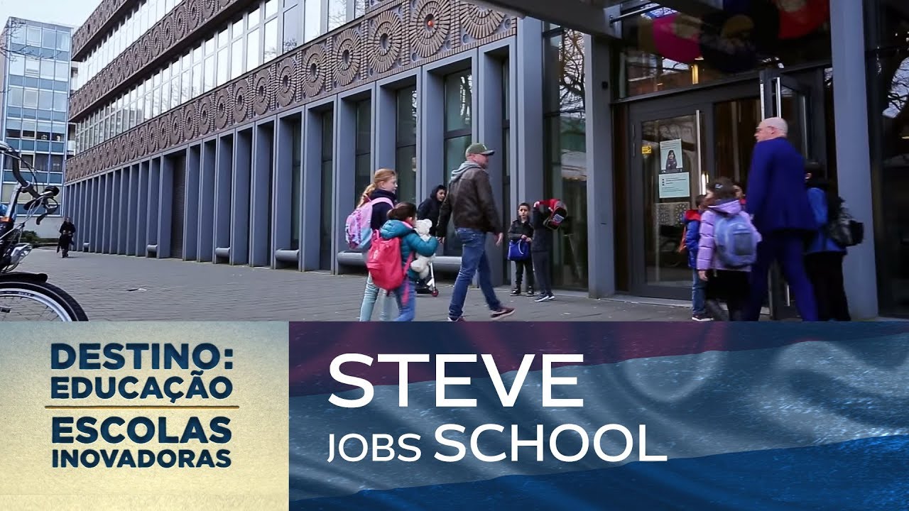 Steve JobsSchool (Holanda) | Destino: Educação - Escolas Inovadoras